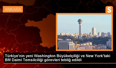 Türkiye’nin Washington Büyükelçiliği görevi değişti